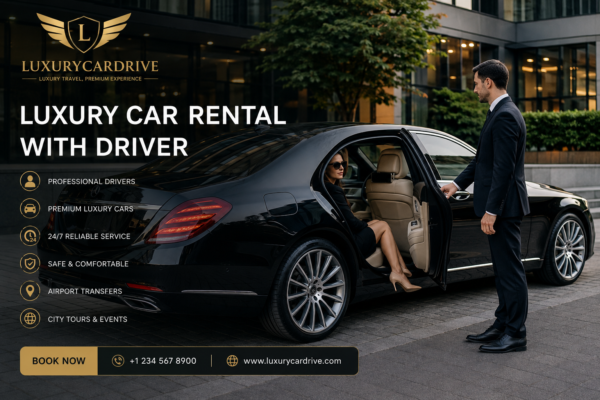 Luxury Car Rental With Driver Complete Guide to Premium